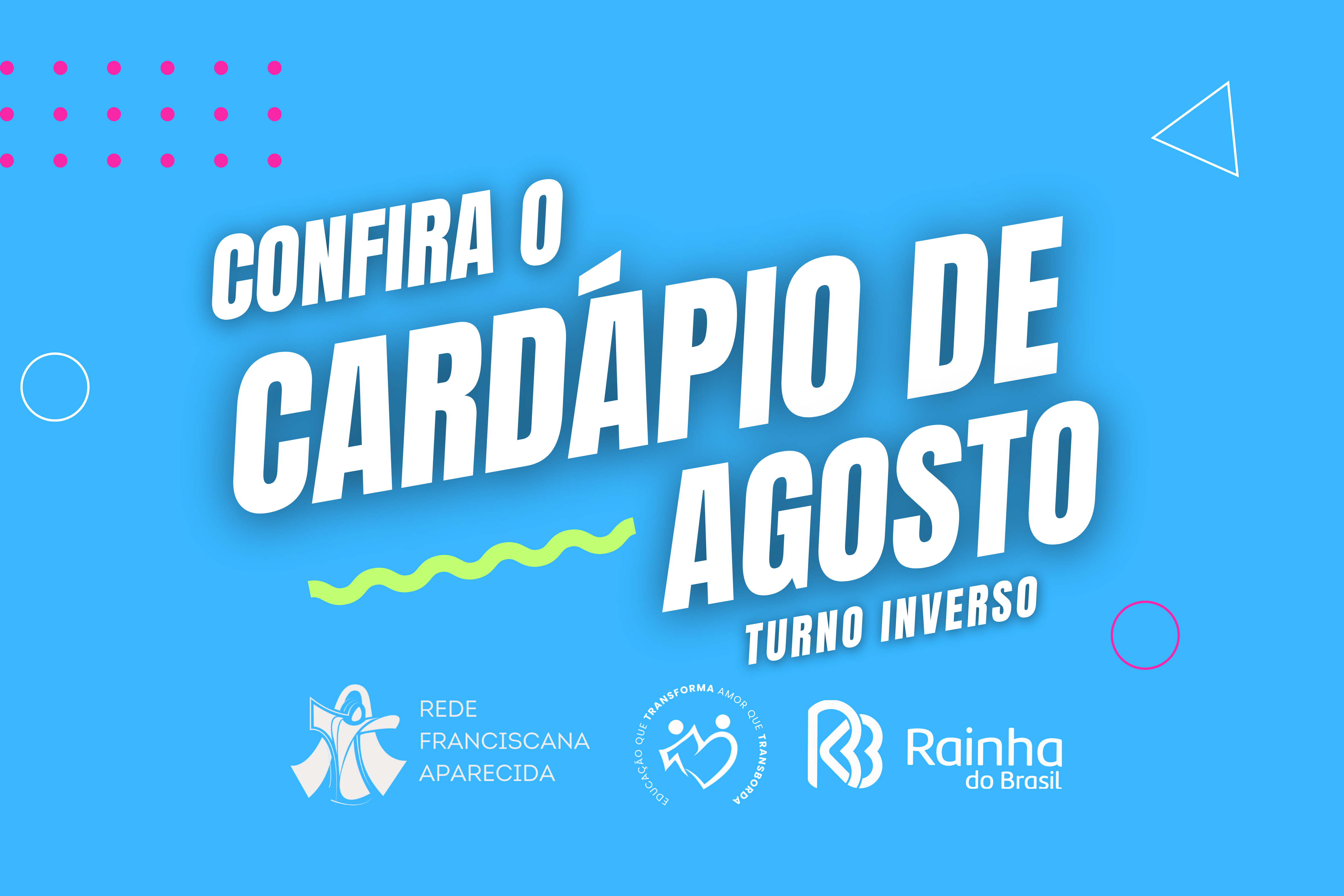 Confira Cardápio de Agosto do Turno Inverso