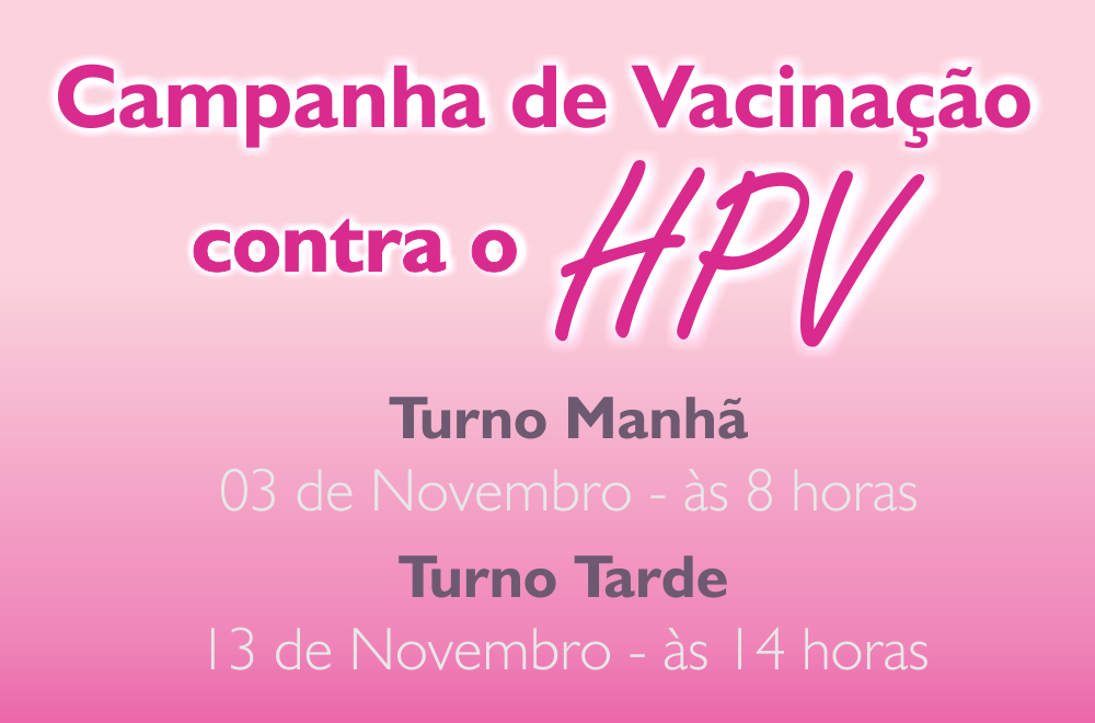 Vacinação contra o HPV: atenção meninas!